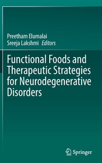 Front cover_Functional Foods And Therapeutic Strategies For Neurodegenerative Disorders