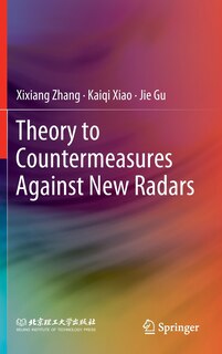 Front cover_Theory To Countermeasures Against New Radars