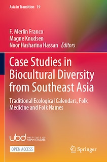 Front cover_Case Studies in Biocultural Diversity from Southeast Asia