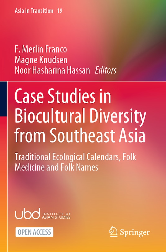 Front cover_Case Studies in Biocultural Diversity from Southeast Asia