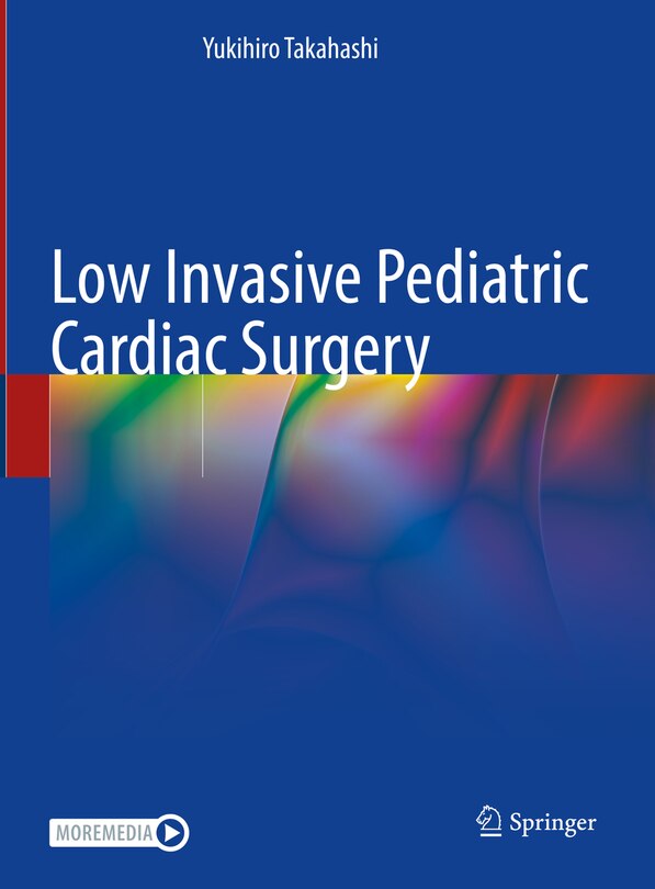 Front cover_Low Invasive Pediatric Cardiac Surgery