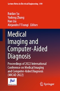 Front cover_Medical Imaging and Computer-Aided Diagnosis