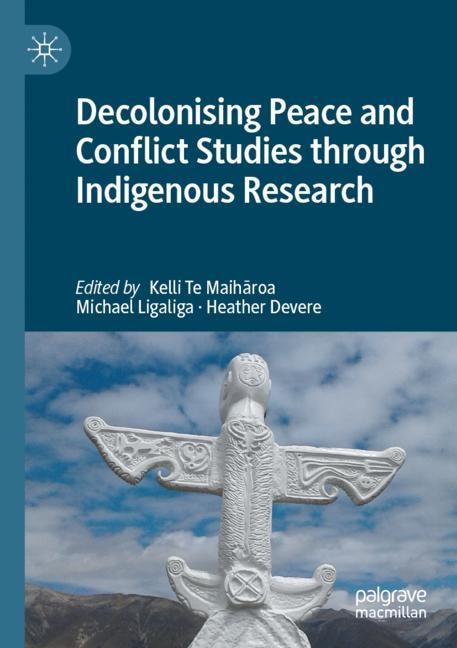 Couverture_Decolonising Peace and Conflict Studies through Indigenous Research