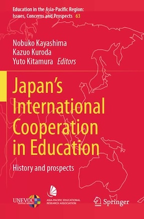 Japan’s International Cooperation in Education: History and Prospects