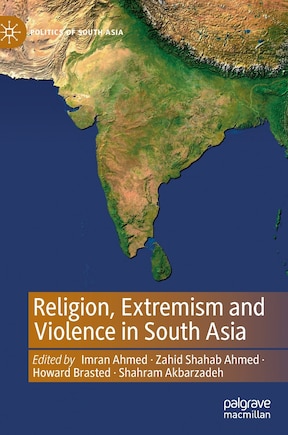 Religion, Extremism And Violence In South Asia