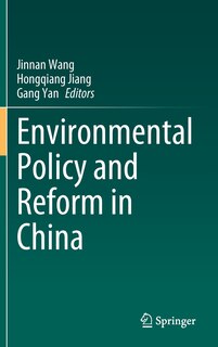 Front cover_Environmental Policy And Reform In China