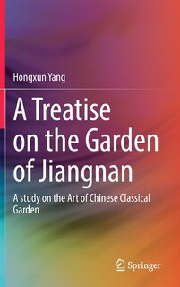 Front cover_A Treatise On The Garden Of Jiangnan