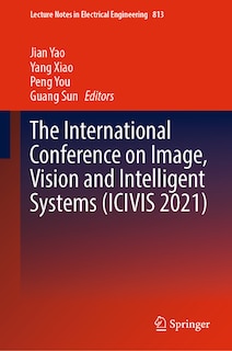 Couverture_The International Conference On Image, Vision And Intelligent Systems (icivis 2021)