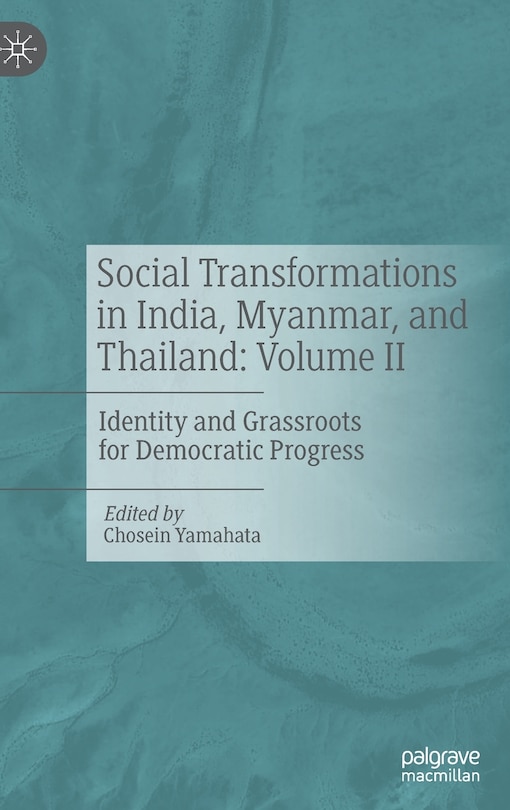 Front cover_Social Transformations In India, Myanmar, And Thailand