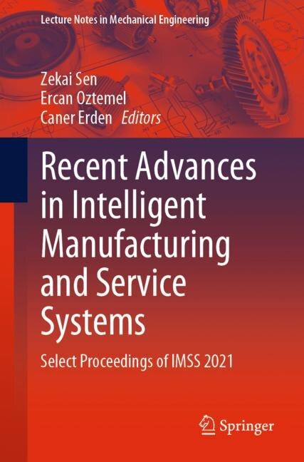 Front cover_Recent Advances In Intelligent Manufacturing And Service Systems