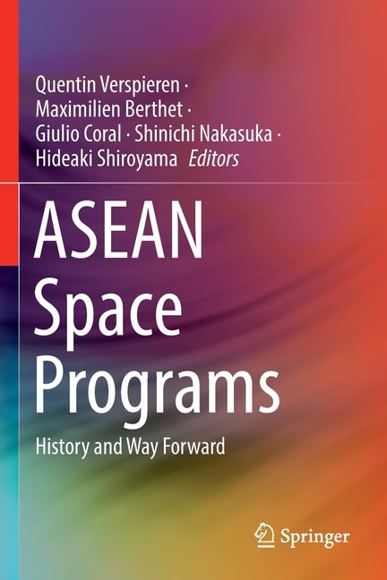 ASEAN Space Programs: History and Way Forward