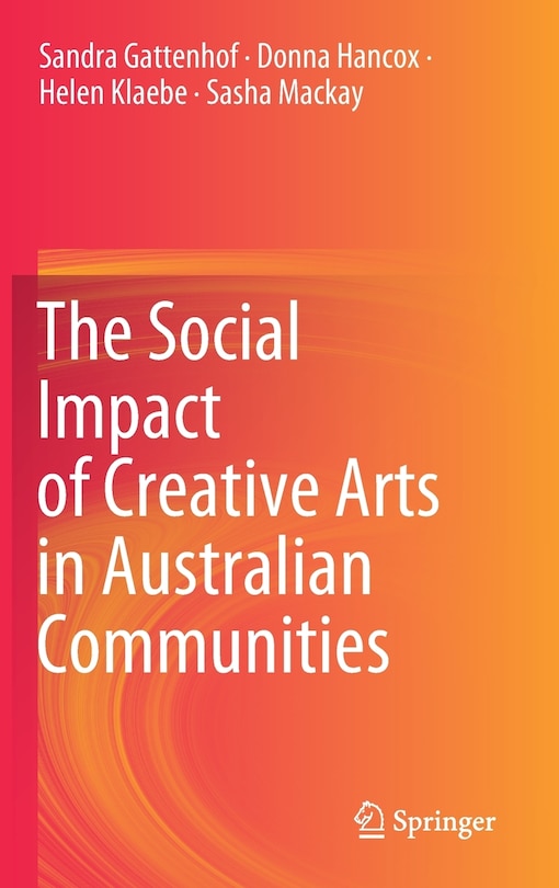 Front cover_The Social Impact Of Creative Arts In Australian Communities