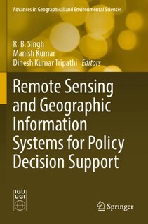 Front cover_Remote Sensing and Geographic Information Systems for Policy Decision Support