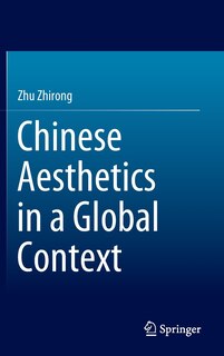 Front cover_Chinese Aesthetics In A Global Context