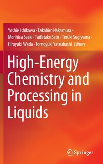 Couverture_High-energy Chemistry And Processing In Liquids