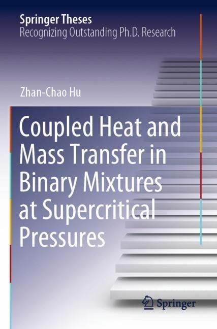 Couverture_Coupled Heat and Mass Transfer in Binary Mixtures at Supercritical Pressures