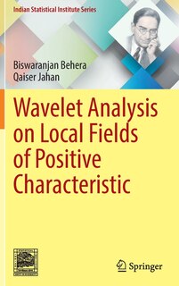 Couverture_Wavelet Analysis On Local Fields Of Positive Characteristic