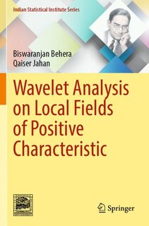 Front cover_Wavelet Analysis on Local Fields of Positive Characteristic