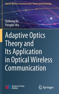 Couverture_Adaptive Optics Theory And Its Application In Optical Wireless Communication