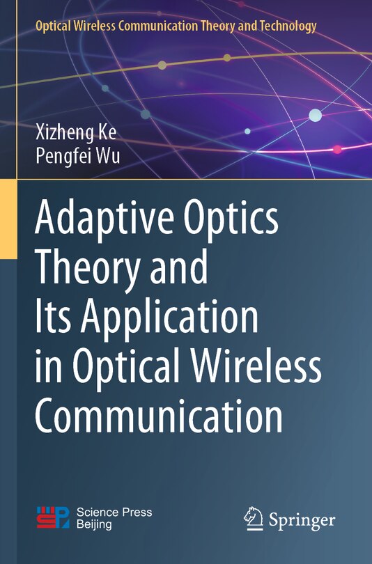Front cover_Adaptive Optics Theory and Its Application in Optical Wireless Communication