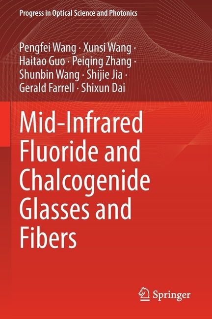 Mid-Infrared Fluoride and Chalcogenide Glasses and Fibers