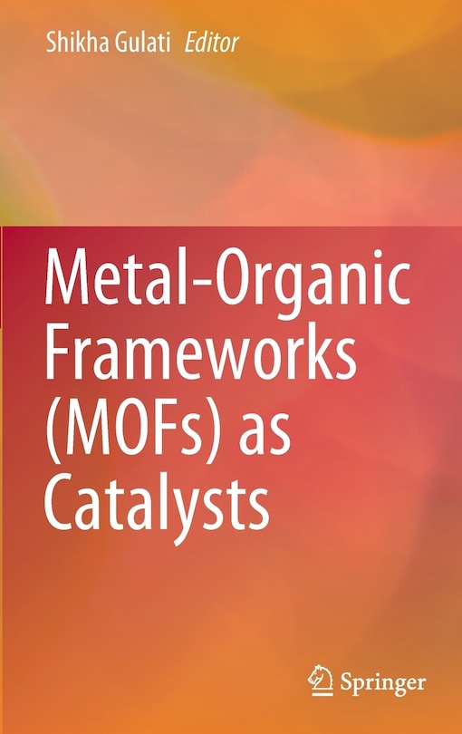 Front cover_Metal-organic Frameworks (mofs) As Catalysts