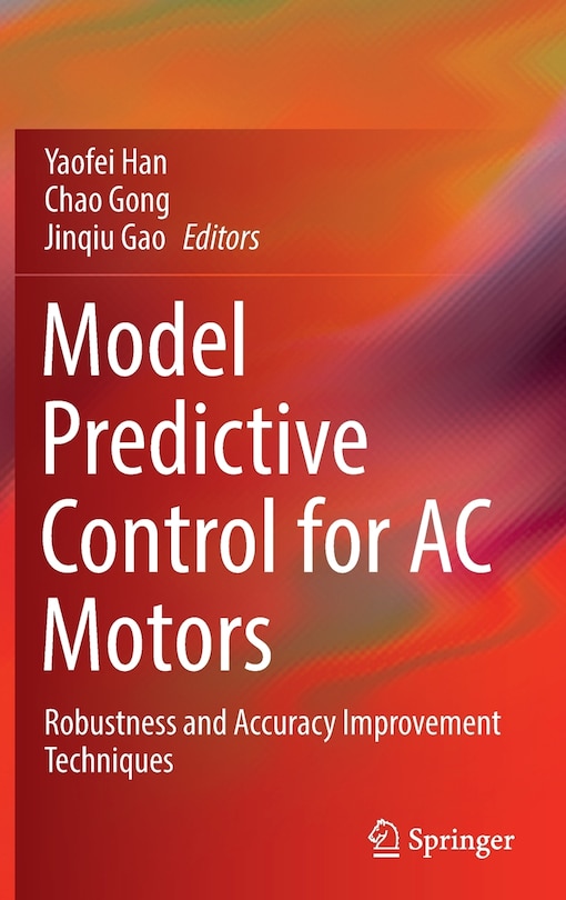 Front cover_Model Predictive Control For Ac Motors