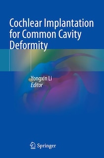 Front cover_Cochlear Implantation for Common Cavity Deformity