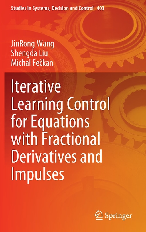 Front cover_Iterative Learning Control For Equations With Fractional Derivatives And Impulses