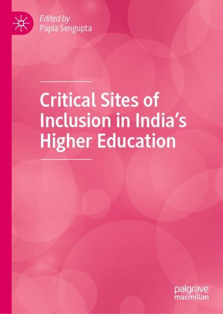 Couverture_Critical Sites Of Inclusion In India's Higher Education
