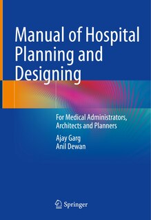 Couverture_Manual Of Hospital Planning And Designing
