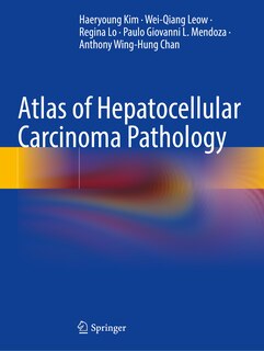 Front cover_Atlas of Hepatocellular Carcinoma Pathology
