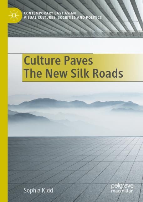 Couverture_Culture Paves The New Silk Roads