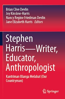 Front cover_Stephen Harris-Writer, Educator, Anthropologist