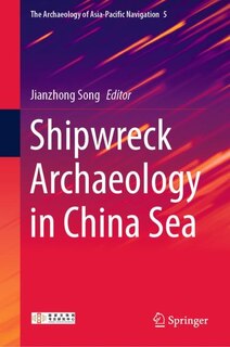 Couverture_Shipwreck Archaeology In China Sea