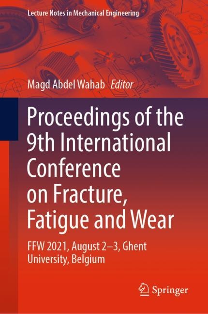 Couverture_Proceedings Of The 9th International Conference On Fracture, Fatigue And Wear