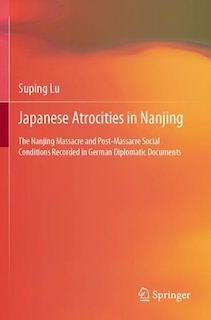 Front cover_Japanese Atrocities in Nanjing