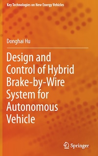 Couverture_Design And Control Of Hybrid Brake-by-wire System For Autonomous Vehicle