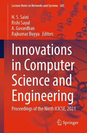 Innovations In Computer Science And Engineering: Proceedings Of The Ninth Icicse, 2021