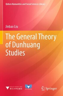 Couverture_The General Theory of Dunhuang Studies