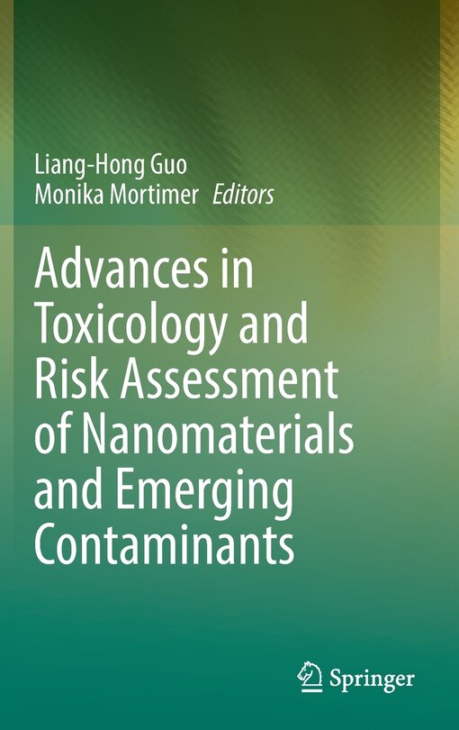 Advances In Toxicology And Risk Assessment Of Nanomaterials And Emerging Contaminants