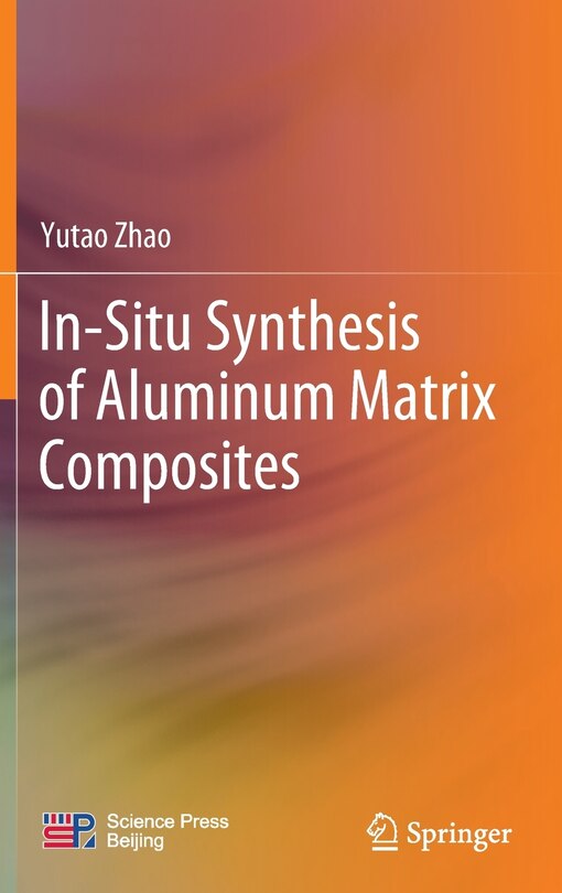 Couverture_In-situ Synthesis Of Aluminum Matrix Composites