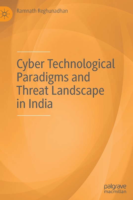 Couverture_Cyber Technological Paradigms And Threat Landscape In India