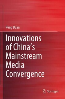 Front cover_Innovations of China's Mainstream Media Convergence