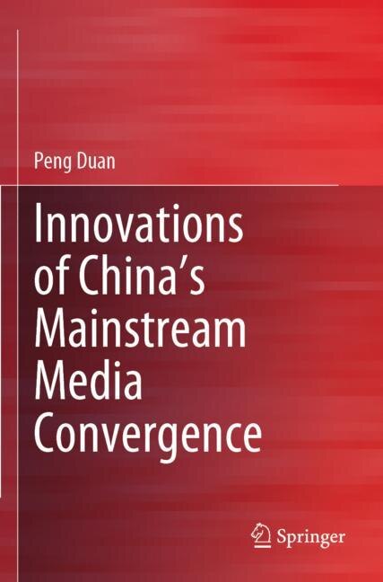 Front cover_Innovations of China's Mainstream Media Convergence