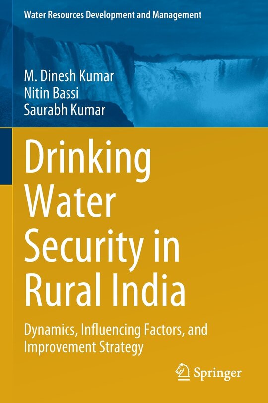 Drinking Water Security in Rural India: Dynamics, Influencing Factors, and Improvement Strategy