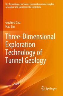 Front cover_Three-Dimensional Exploration Technology of Tunnel Geology