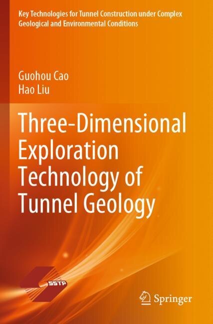 Front cover_Three-Dimensional Exploration Technology of Tunnel Geology