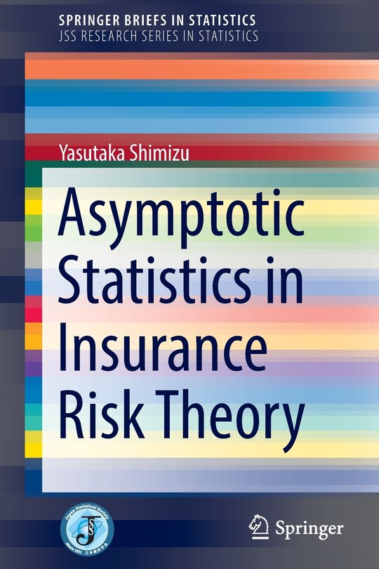 Front cover_Asymptotic Statistics In Insurance Risk Theory