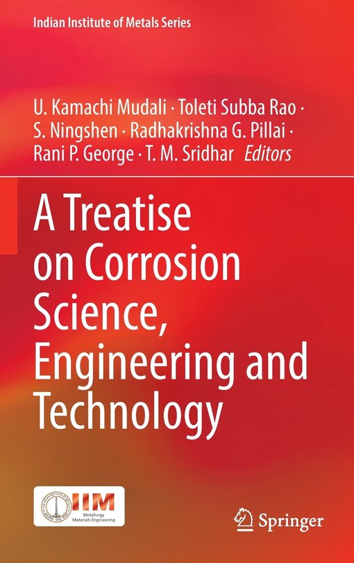 Front cover_A Treatise On Corrosion Science, Engineering And Technology